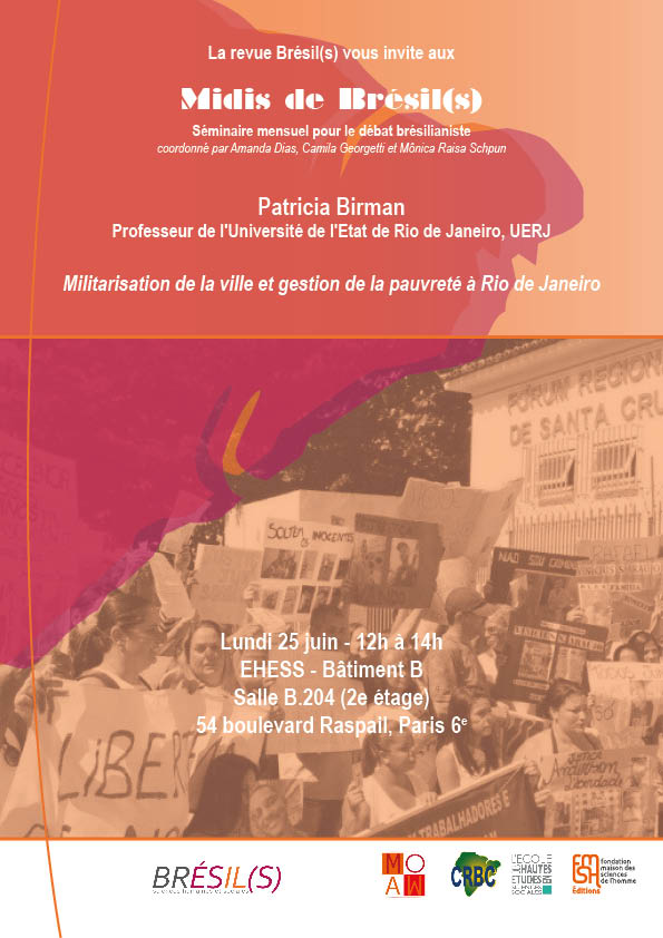 Les Midis de Brésil(s) - Patricia Birman, professeur de l'Université de l'Etat de Rio de Janeiro, UERJ : « Militarisation de la ville et gestion de la pauvreté à Rio de Janeiro »