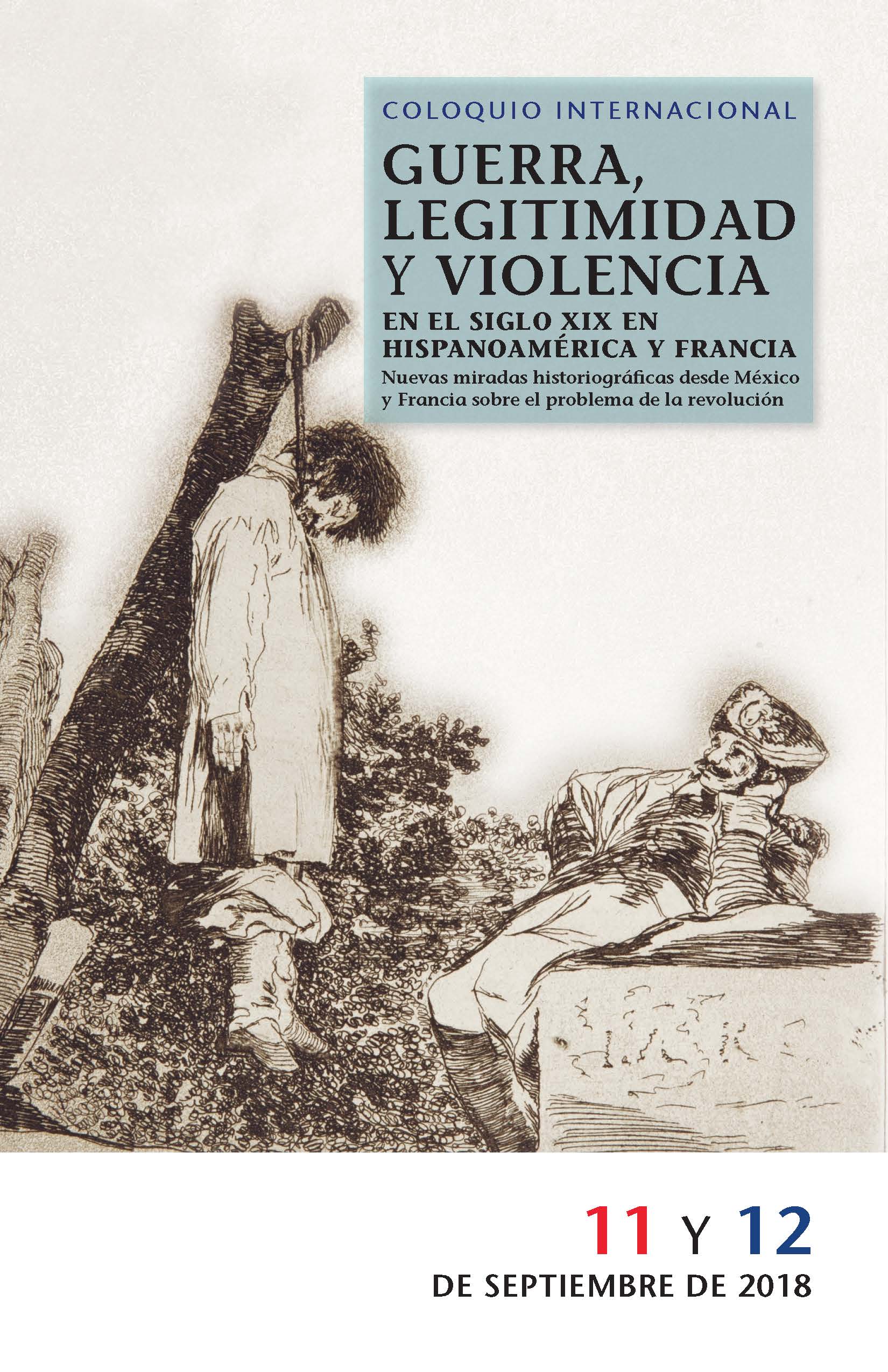 Guerra, legitimidad y violencia en el siglo XIX en Hispanoamérica y Francia